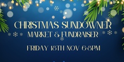 Banner image for Christmas Sundowner Market & Fundraiser
