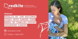 Banner image for Redkite Webinar: Results of the national study into cancer care needs of families facing childhood cancer