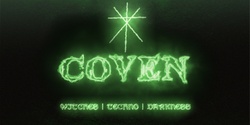 Banner image for Rising Sun Presents: Coven