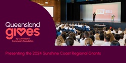 Banner image for Sunshine Coast Community Foundation 2024 Grant Presentation Celebration