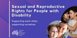 Banner image for Webinar: Sexual and Reproductive Rights for People with Disability