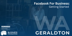 Banner image for Facebook for Business – Getting Started - Geraldton