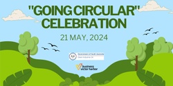 Banner image for Green Industries SA and BVH - Celebration for the "Going Circular" Project