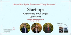 Banner image for Start-ups - Answering your Legal Questions...
