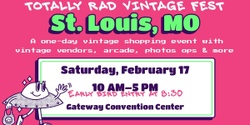 Banner image for Totally Rad Vintage Fest - St. Louis
