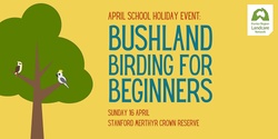Bushland Birding for Beginners