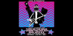 Banner image for Live Original Music "Turn on the News" "Where you Wig Out" "Kool with a K" 