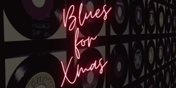 Banner image for A Bluesy Xmas in July