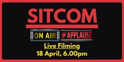 Banner image for SITCOM – LIVE Filming | YOUTH WEEK NSW