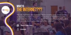 Banner image for She Codes Plus presents "What is the Internet?" a webinar hosted by Alisa Blakeney