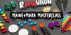 Banner image for MAINE+MARA MASTERCLASS - Made to stand out