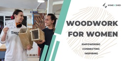 Banner image for Introduction to the Wood Workshop (Thursday AM Winter Series) by WomenzShed