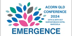 Banner image for Acorn Qld Conference 2024