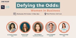 Banner image for Defying the Odds: Women in Business