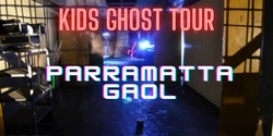 Kids Ghost Tour - Parramatta Gaol