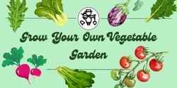 Banner image for Grow Your Own Vegetable Garden