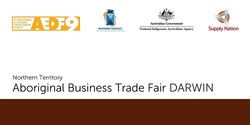 Banner image for Northern Territory Aboriginal Business Trade Fair (Darwin) - Attendee Registration