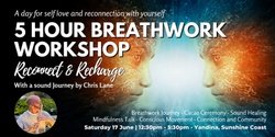 Banner image for 5 Hour Breathwork Workshop - Reconnect and Recharge - Sunshine Coast