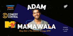 Banner image for Adam Mamawala (Comedy Central, MTV)
