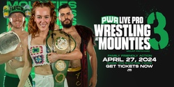 Banner image for PWA Live Pro Wrestling @ Mounties #3