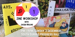 Banner image for D - I - Y Zine Workshop with Jacqui Malins