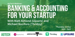 Banner image for AgTech Webinar: Banking & Insurance Essentials For Your Startup