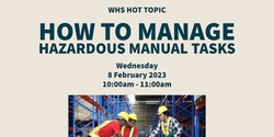Banner image for How to manage hazardous manual tasks