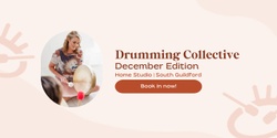 Banner image for Drumming Collective - December Edition 