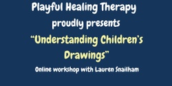 Banner image for Understanding Children's Drawings