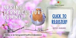 Banner image for Food Forest Abundance Permaculture Spring Summit 2024