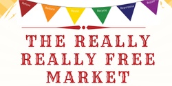 Banner image for Really Really Free Market