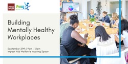 Banner image for Building Mentally Healthy Workplaces