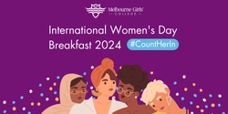 Banner image for Melbourne Girls' College International Women's Day Breakfast 2024