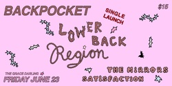 Banner image for Back Pocket Single Launch with The Mirrors & Satisfaction