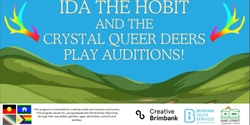 Banner image for Ida the Hobit and the Crystal Queer Deers Play Auditions