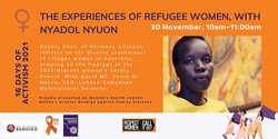 Banner image for 16 Days of Activism: The Experiences of Refugee Women with Nyadol Nyuon