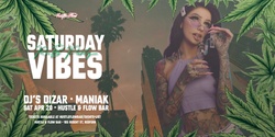 Banner image for SATURDAY VIBES - 420 EDITION