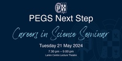 Banner image for PEGS Next Step: Careers in Science Seminar