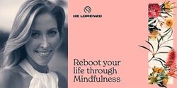 Banner image for ASPYA Roadshow 2022 - Reboot Your Life through Mindfulness - Adelaide