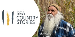 Banner image for Sea Country Stories - Launch Event