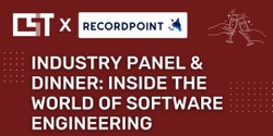 Banner image for Industry Panel & Dinner: Inside the World of Software Engineering (Featuring RecordPoint)