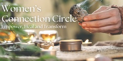 Banner image for Women's Connection Circle: Empower, Heal and Transform