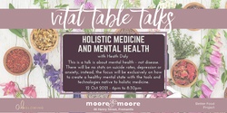 Banner image for Holistic Medicine & Mental Health with Heath Daily at the Vital Table Talks