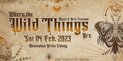 Banner image for Where The Wild Things Are Festival 2023 (Postponed to 2024)