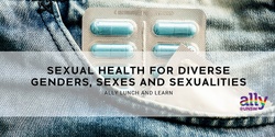 Banner image for Ally Lunch & Learn - Sexual health