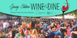 Banner image for Winter Park Wine & Dine Spring Edition