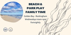 Banner image for Beach and Park Play Family Time