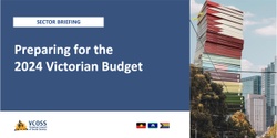 Banner image for Preparing for the 2024 Victorian Budget