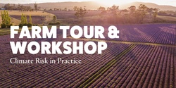 Banner image for Channel: Climate Risk in Practice Farm Tour and Workshop