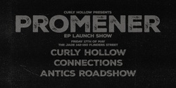 Banner image for Curly Hollow Promener EP Launch - The Jade